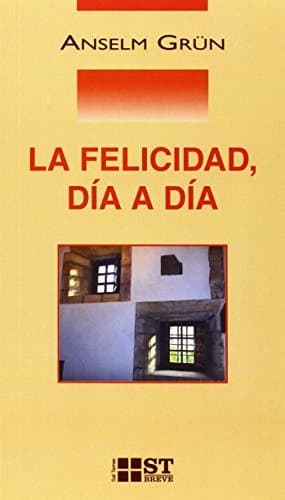 Cover image for La felicidad, día a día