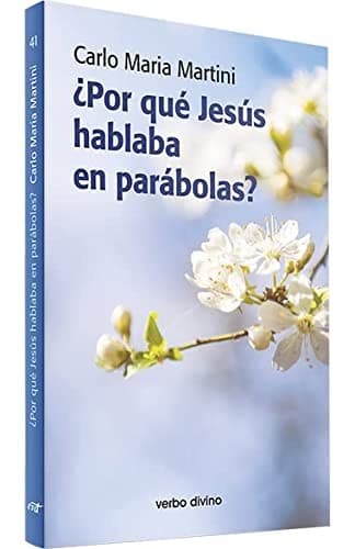 Cover image for ¿Por qué Jesús hablaba en parábolas?