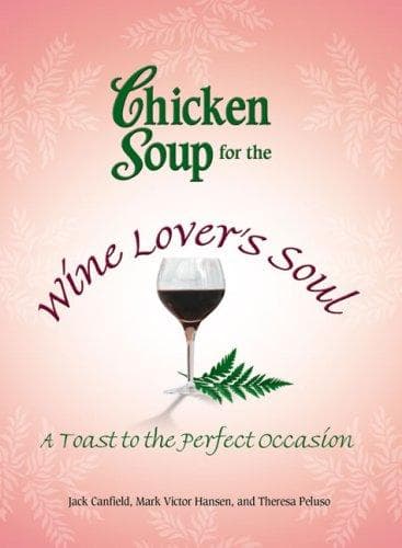 Cover image for Chicken Soup for the Wine Lover's Soul