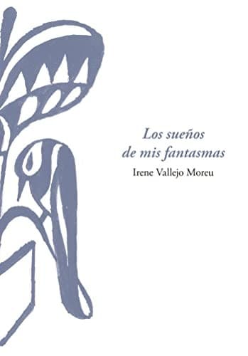 Cover image for Los sueños de mis fantasmas