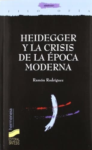 Cover image for Heidegger y la crisis de la época moderna