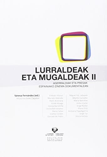 Cover image for Lurraldeak eta mugaldeak II. Agerraldiak eta presak Espainiako zinema dokumentalean