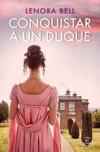 Cover image for Conquistar a un duque