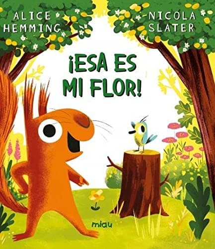 Cover image for ¡Esa es mi flor!