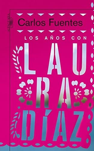 Cover image for Los años con Laura Díaz