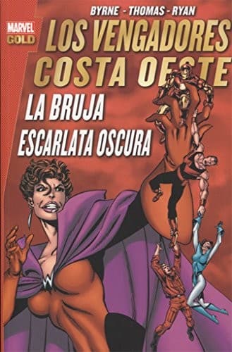 Marvel Gold : Los Vengadores Costa Oeste. La Bruja Escarlata Oscura