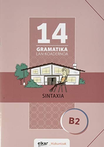 Cover image for Gramatika Lan-Koadernoa 14 . Sintaxia