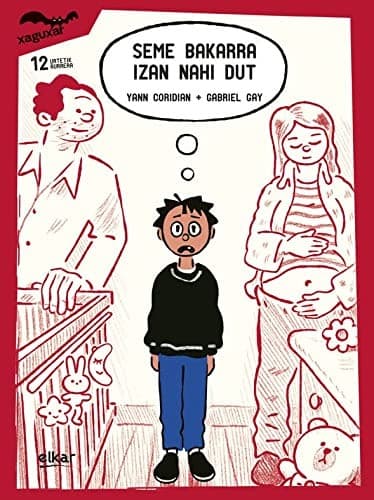 Cover image for Seme bakarra izan nahi dut