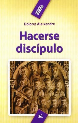 Cover image for Hacerse discípulo