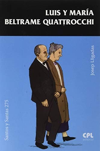 Cover image for Luis y María Beltrame Quattrocchi