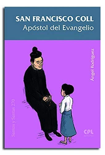 Cover image for San Francisco Coll, Apóstol del Evangelio