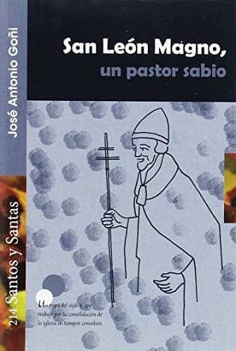 Cover image for San León Magno, un pastor sabio