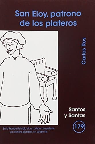 Cover image for San Eloy, patrono de los plateros