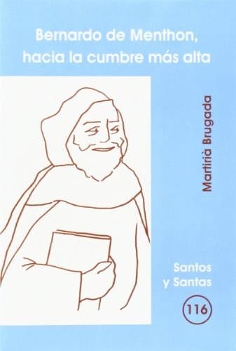 Cover image for Bernardo de Menthon, hacia la cumbre más alta