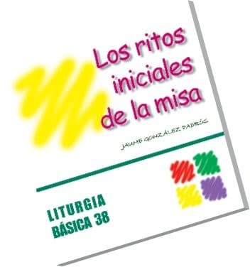 Cover image for Los ritos iniciales de la misa