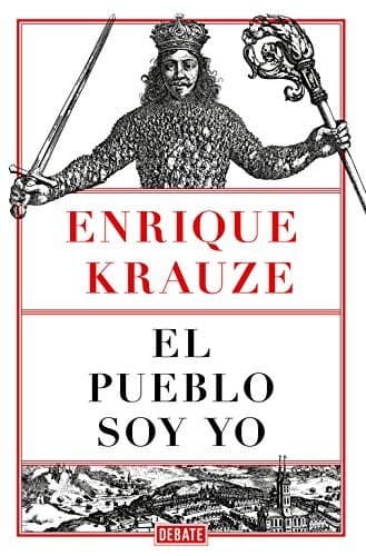 Cover image for El pueblo soy yo