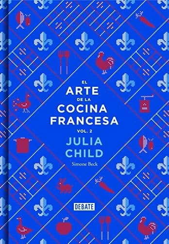 Cover image for El arte de la cocina francesa, vol. 2