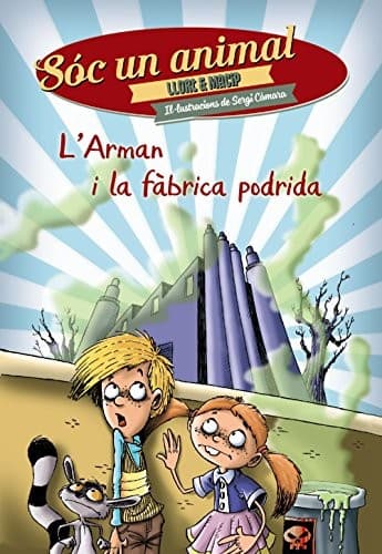 Cover image for L'Arman i la fàbrica podrida