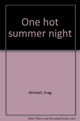 Cover image for One hot summer night.