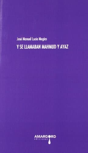 Cover image for Y se llamaban Mahmud y Ayaz