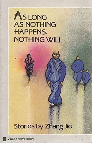 Cover image for As long as nothing happens, nothing will