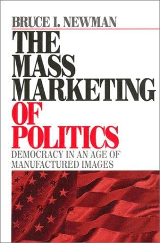 Cover image for The Mass Marketing of Politics