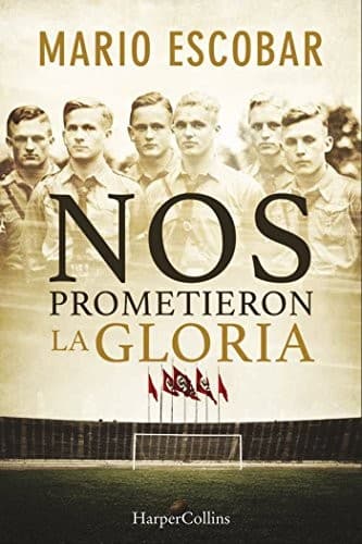 Cover image for Nos prometieron la gloria