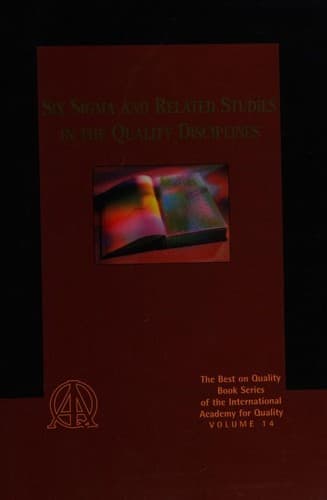 Cover image for Six sigma and related studies in the quality disciplines