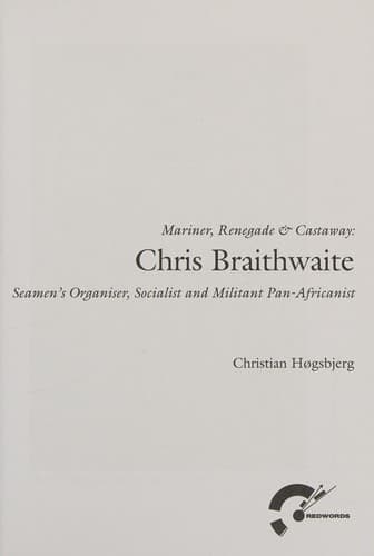 Mariner, Renegade and Castaway : Chris Braithwaite