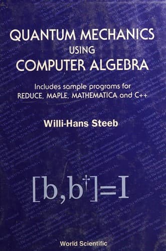 Cover image for Quantum mechanics using computer algebra