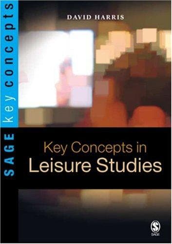 Cover image for Key Concepts in Leisure Studies (SAGE Key Concepts series)