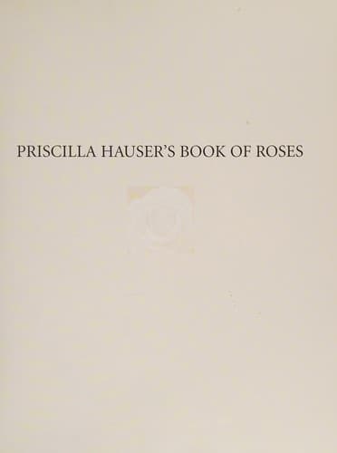 Cover image for Priscilla Hauser's Book of Roses