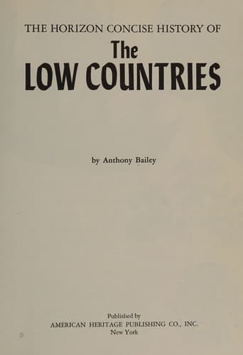 Cover image for The horizon concise history of the Low Countries.