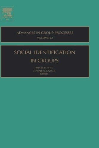 Cover image for Social Identification in Groups, Volume 22 (Advances in Group Processes)