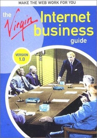 Cover image for The Virgin Internet Business Guide (Virgin Internet Guides)