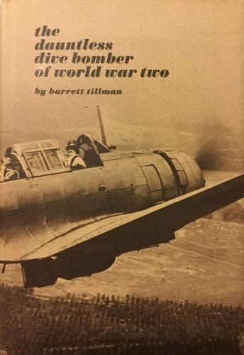 Cover image for The Dauntless dive bomber of World War Two