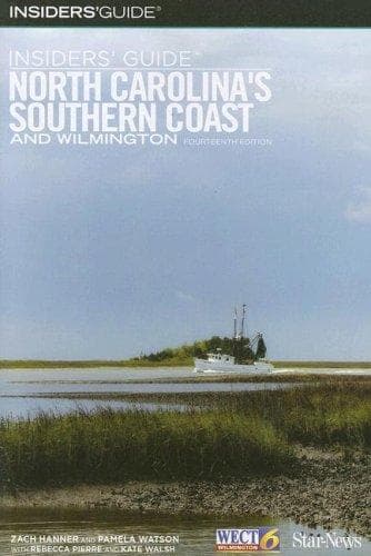 Insiders' Guide North Carolina's Southern Coast and Wilmington