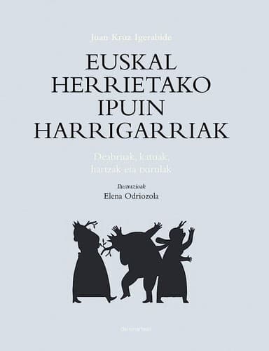 Cover image for Euskal herrietako ipuin harrigarriak