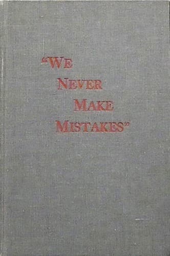 Cover image for "We never make mistakes"