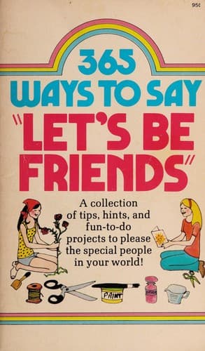 Cover image for 365 ways to say "Let's be friends"