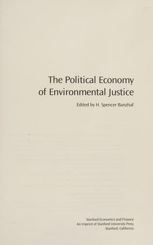 The political economy of environmental justice