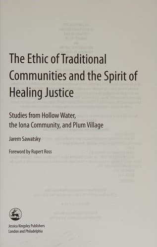 The ethic of traditional communities and the spirit of healing justice
