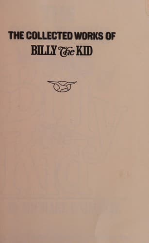 Cover image for The collected works of Billy the Kid.