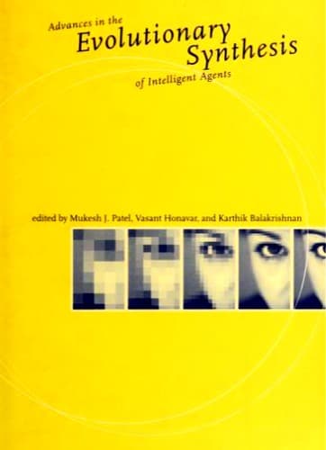 Cover image for Advances in the evolutionary synthesis of intelligent agents