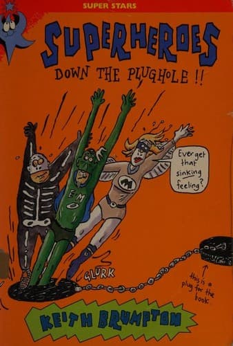 Cover image for Superheroes Down the Plughole