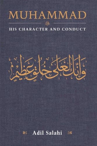 Cover image for Muhammad: His Character and Conduct