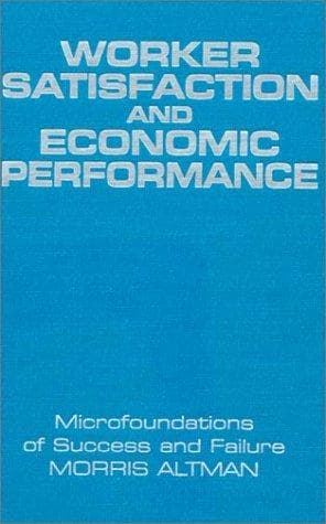 Cover image for Worker Satisfaction and Economic Performance