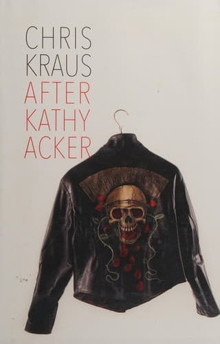 Cover image for After Kathy Acker