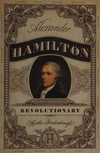 Cover image for Alexander Hamilton, revolutionary