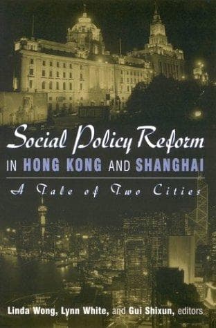 Cover image for Social Policy Reform in Hong Kong and Shanghai